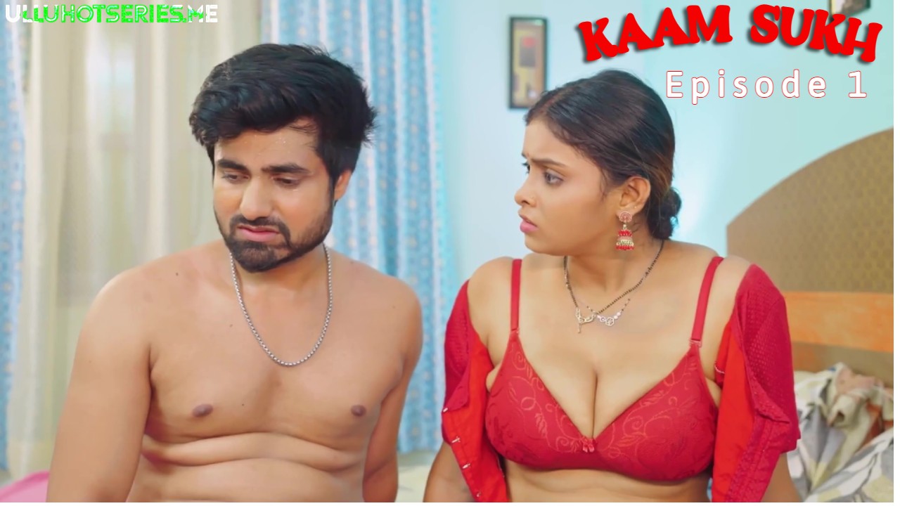 Kaam Sukh Episode 1 Lookentertainment Hindi Hot Web Series