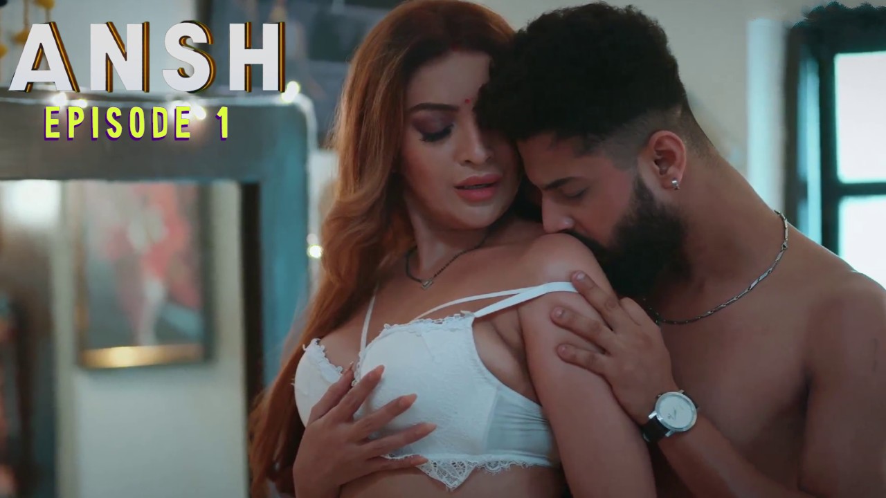 Ansh E01 Ullu Hindi Hot Web Series