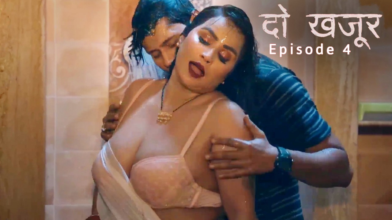 Do Khajur E04 Makhan Hot Series