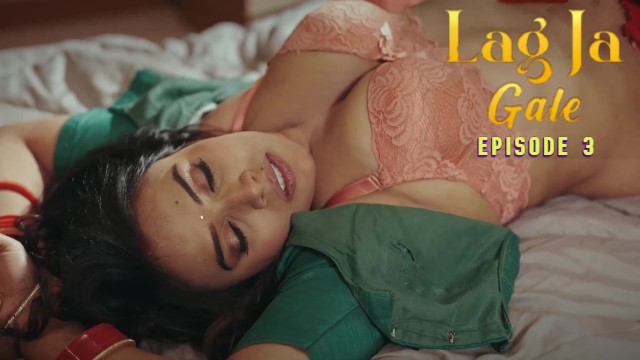 Lag Ja Gale E03 Ullu Hindi Hot Web Series