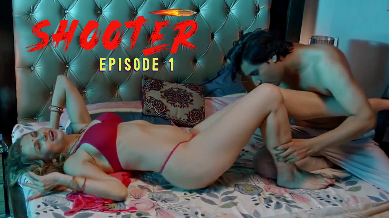 Shooter E01 Makhan Hindi Hot Web Series