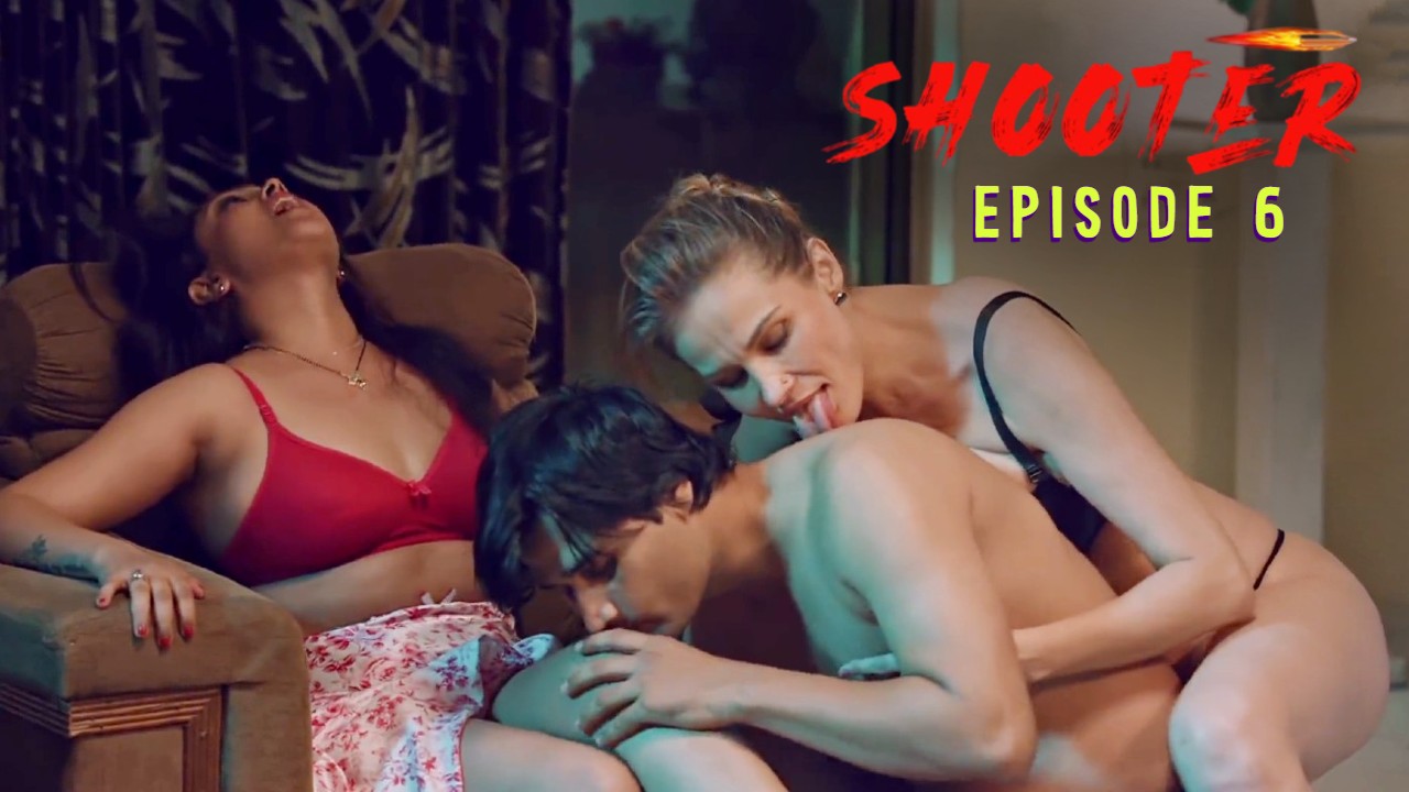 Shooter E06 Makhan Hindi Hot Web Series