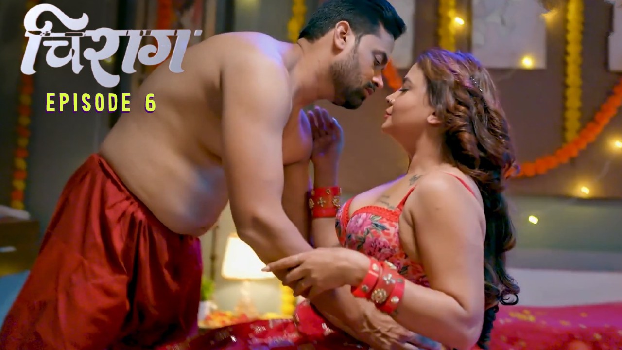 Chirag E06 Hulchul Hindi Hot Web Series