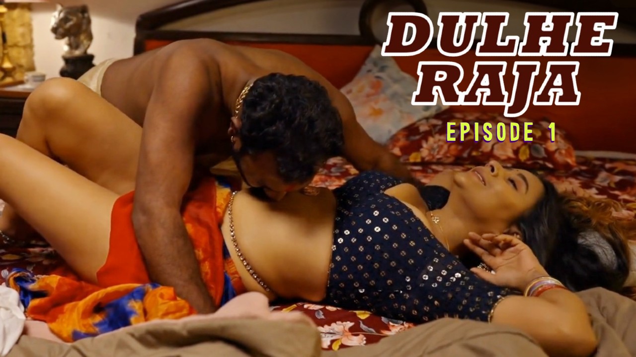 Dulhe Raja E01 9redmovies Hindi Hot Web Series