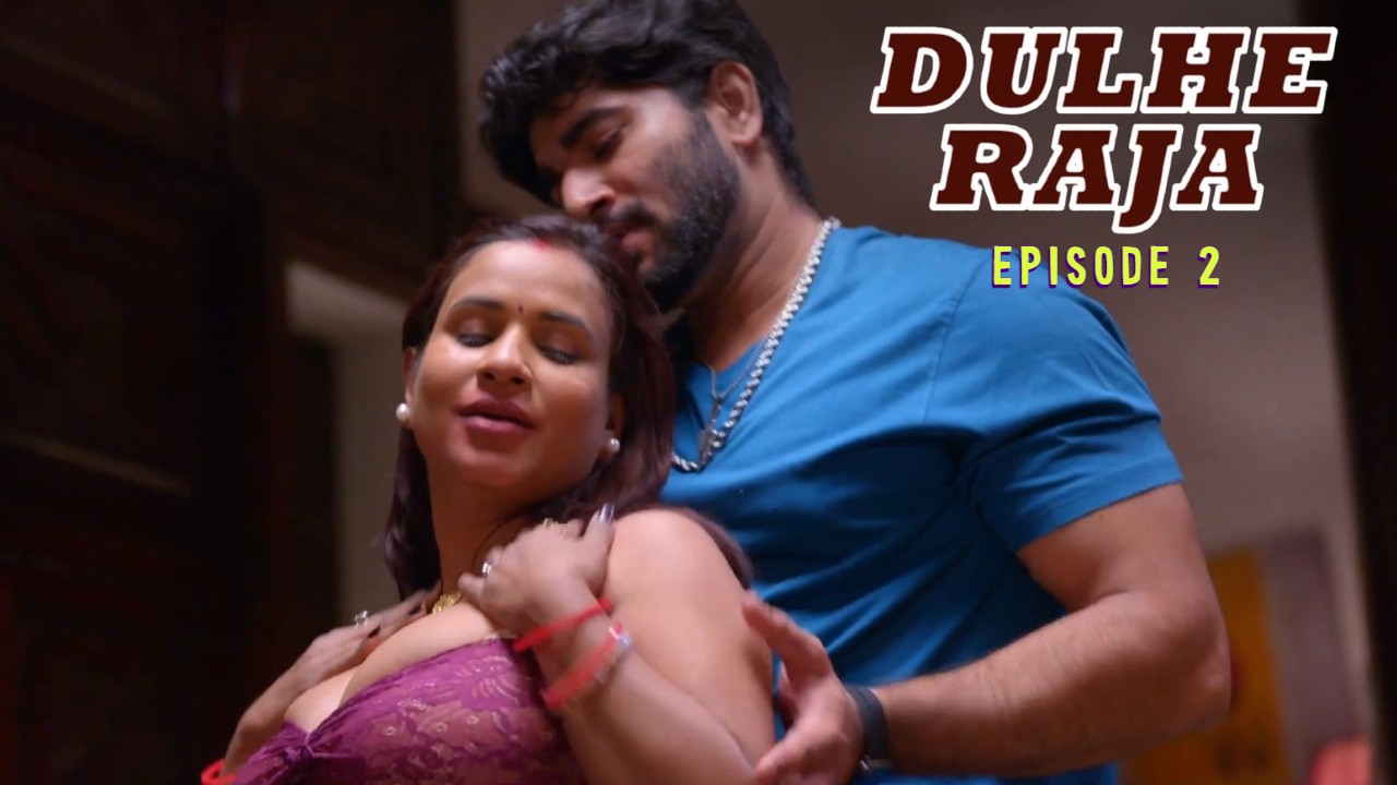 Dulhe Raja E02 9redmovies Hindi Hot Web Series