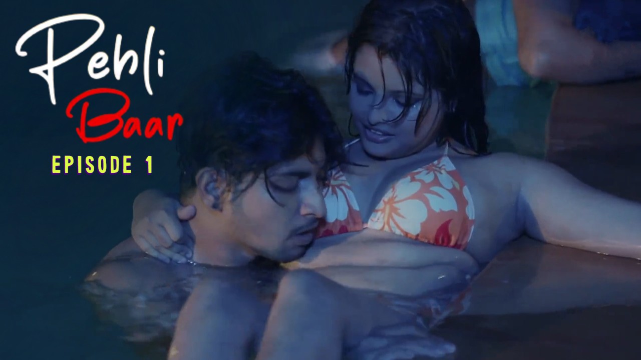 Pehli Baar E01 Makhan Hindi Hot Web Series