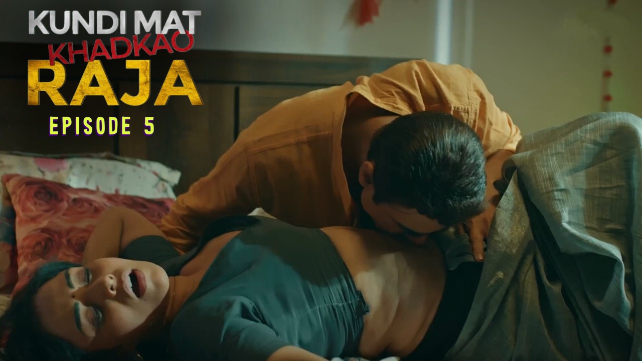 Kundi Mat Khadkao Raja E05 Ullu Hot Series
