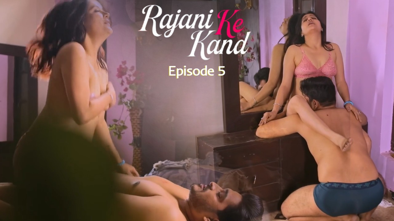 Rajani Ke Kand E05 TeFlix Hindi Hot Web Series