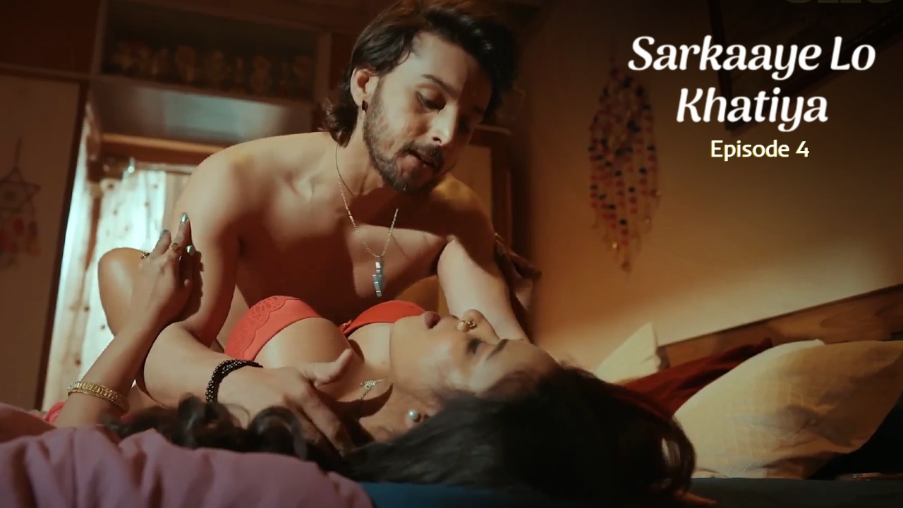 Sarkaaye Lo Khatiya E04 Ullu Hot Web Series