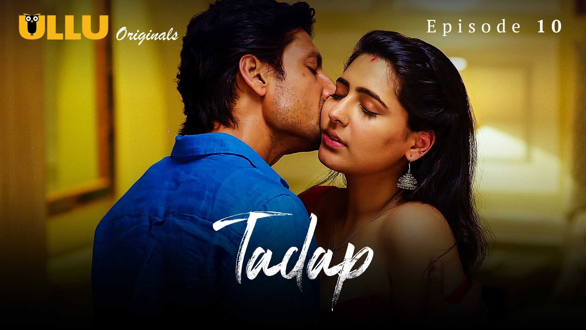 Tadap Episode 10 Ullu Hindi Hot Web Series