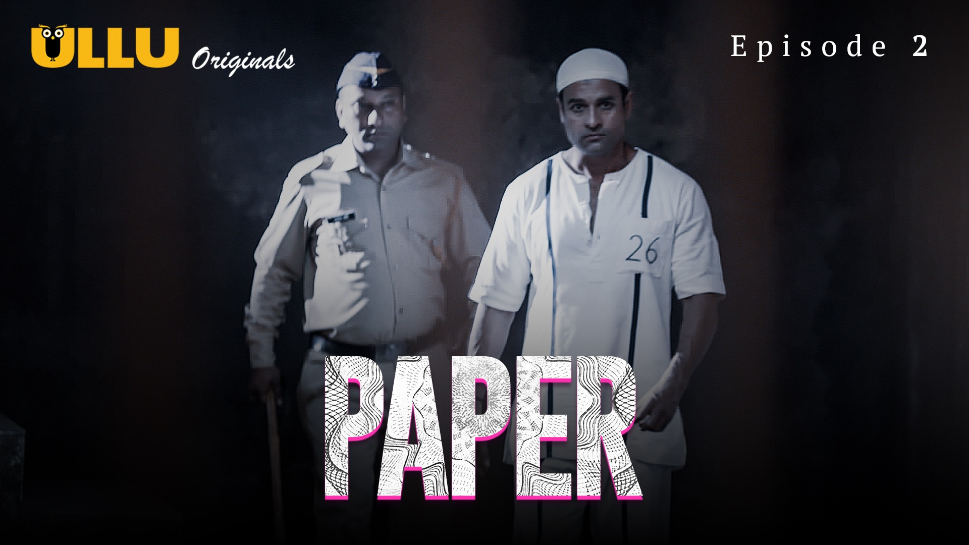 Paper Episode 2 Ullu Hindi Hot Web Series