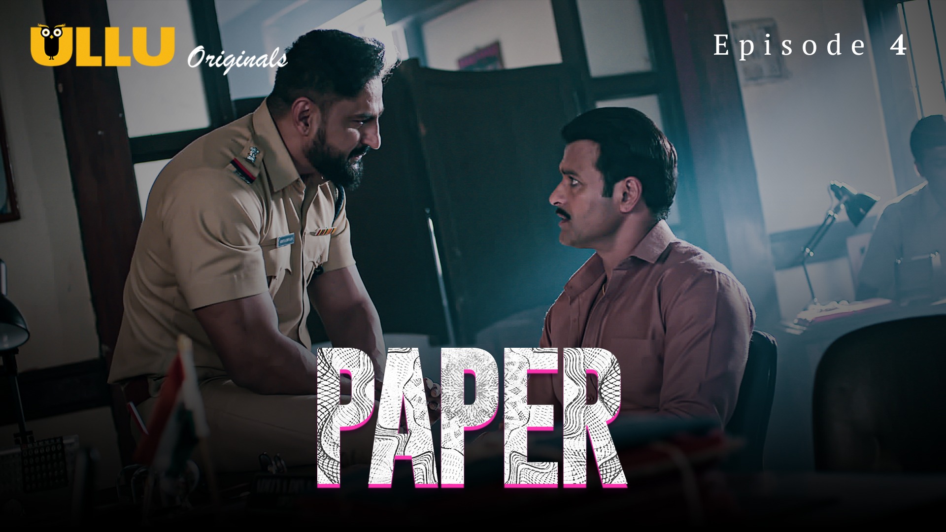 Paper Episode 4 Ullu Hindi Hot Web Series