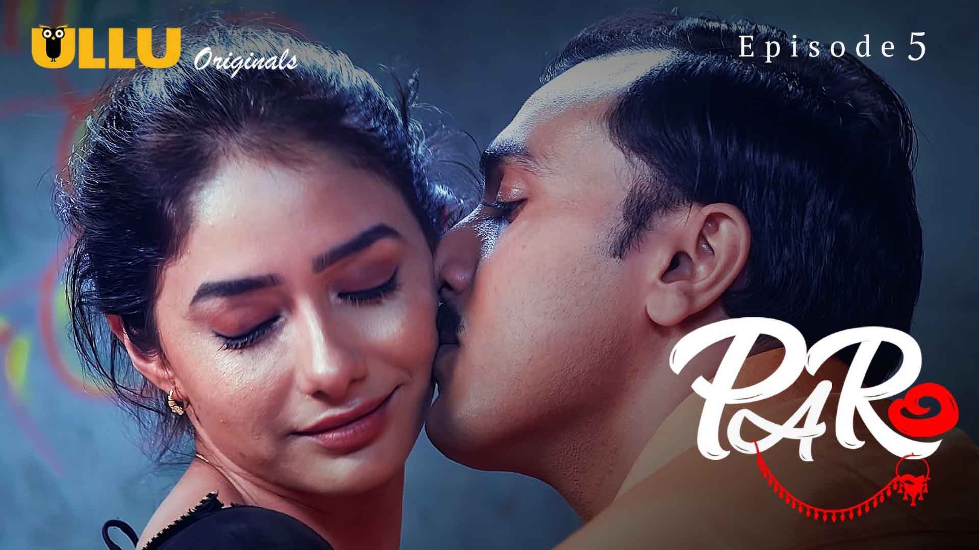 Paro Episode 5 Ullu Hindi Hot Web Series
