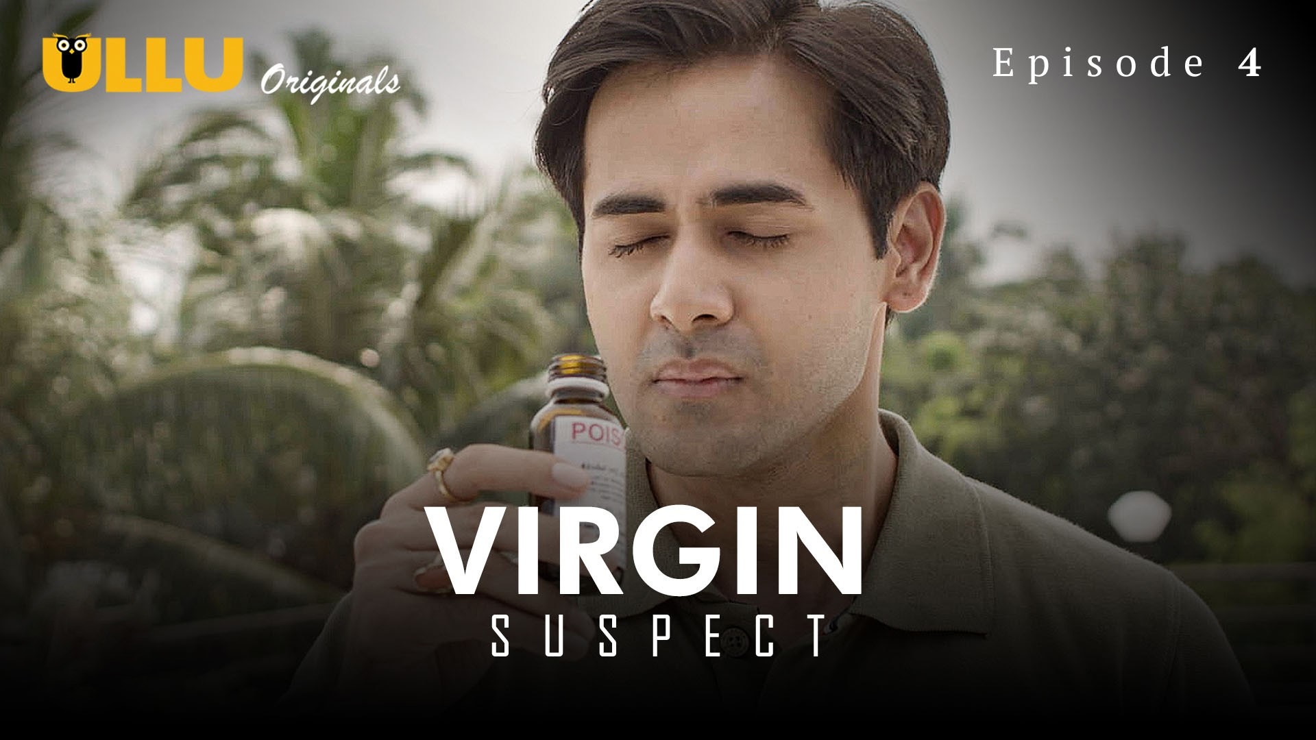 Virgin Suspect Episode 4 Ullu Hindi Hot Web Series