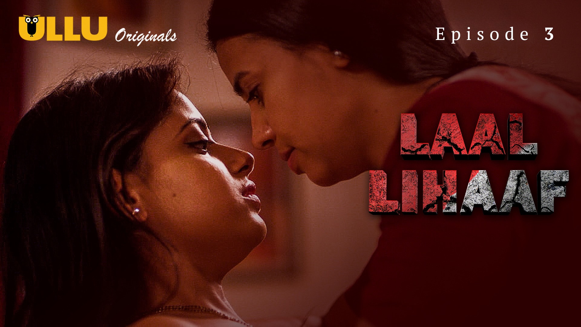 Laal Lihaaf Episode 3 Ullu Hindi Hot Web Series