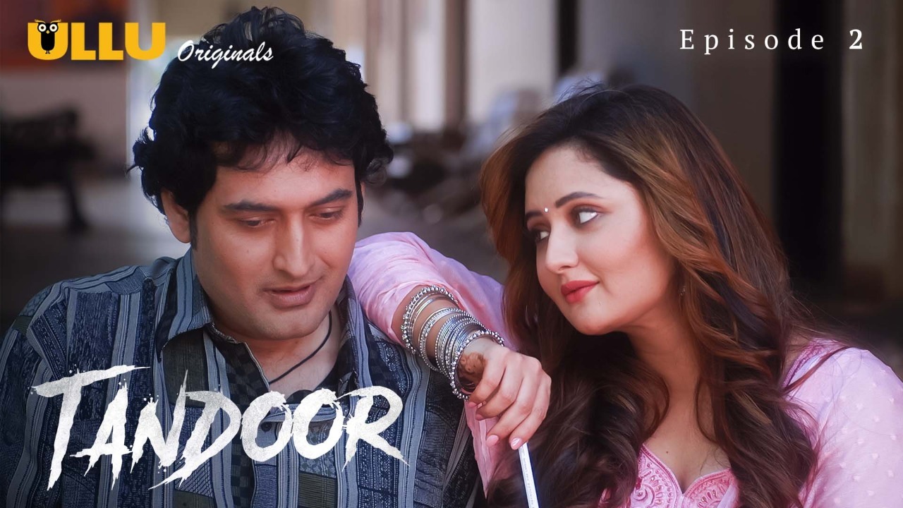 Tandoor Episode 2 Ullu Hindi Hot Web Series