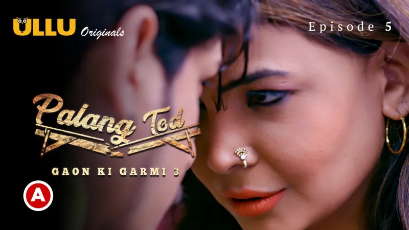 Gaon Ki Garmi S03 E05 Ullu Hindi Hot Web Series