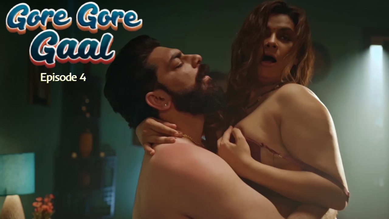 Gore Gore Gaal Episode 4 Ullu Hindi Hot Web Series