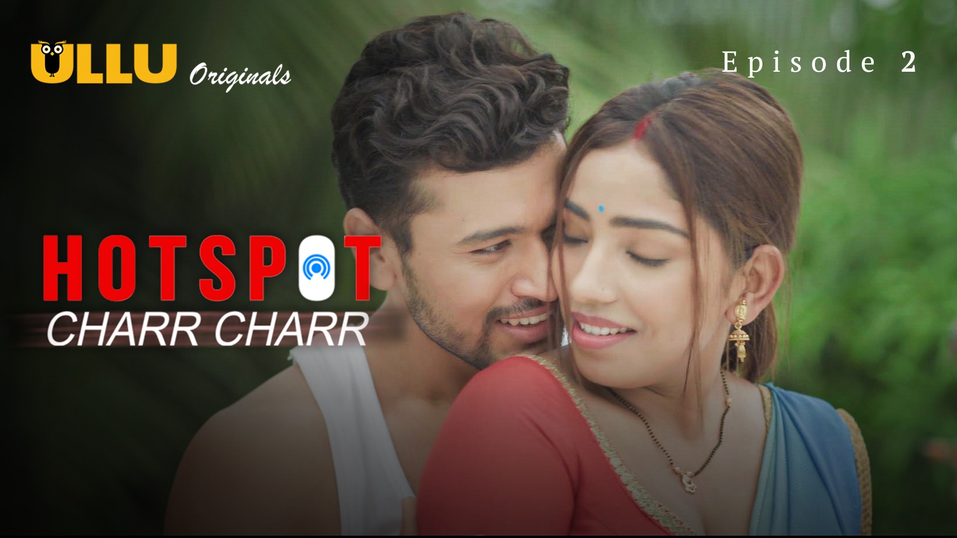 Hotspot Charr Charr 2021 E02 ULLU Hindi Hot Web Series