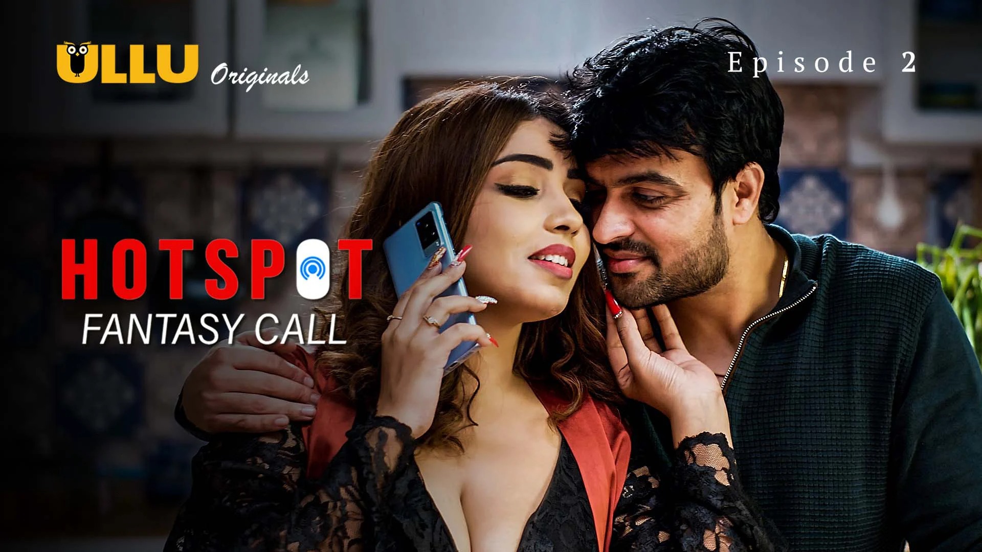 Hotspot Fantasy Call S01 E02 Ullu Hindi Hot Web Series
