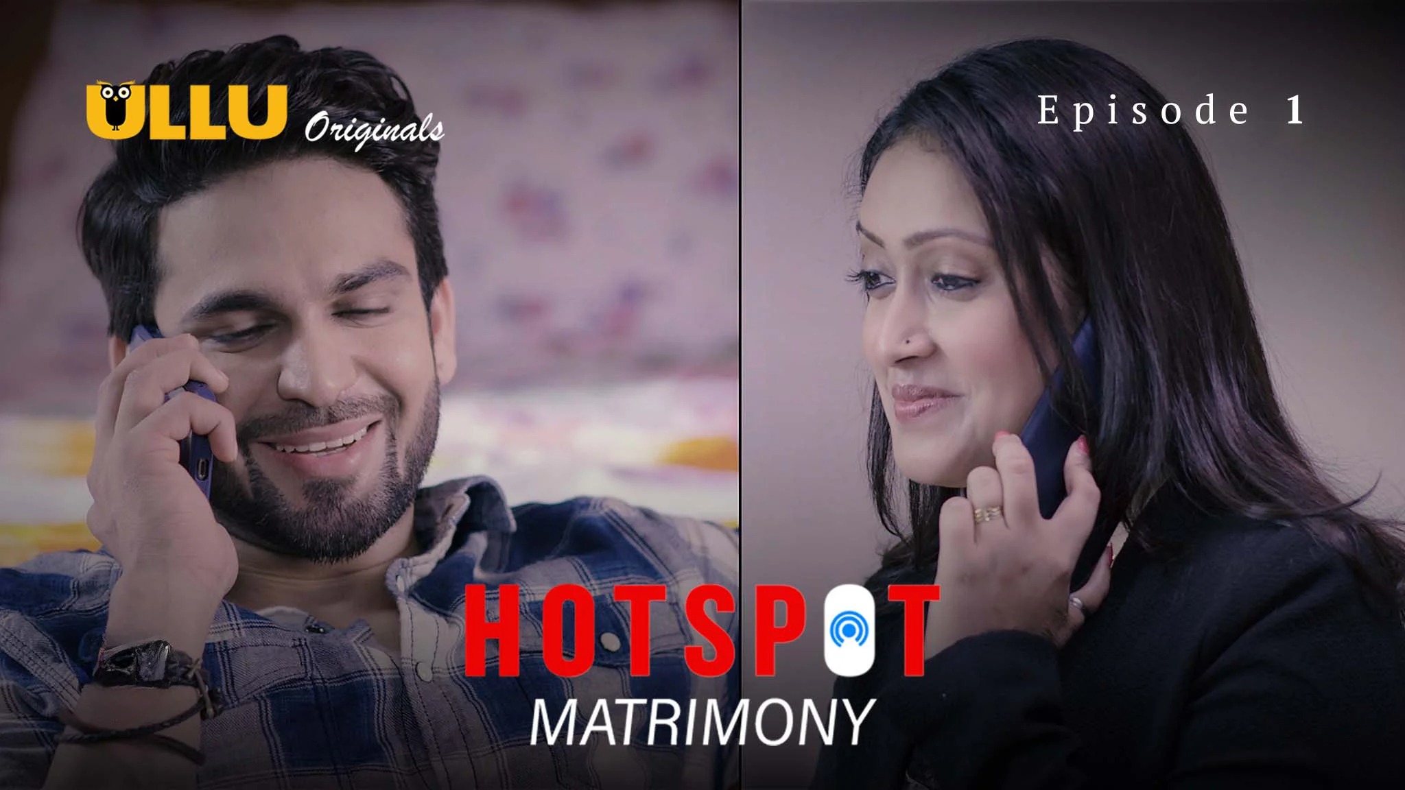 Hotspot Matrimony E01 Ullu Hindi Hot Web Series