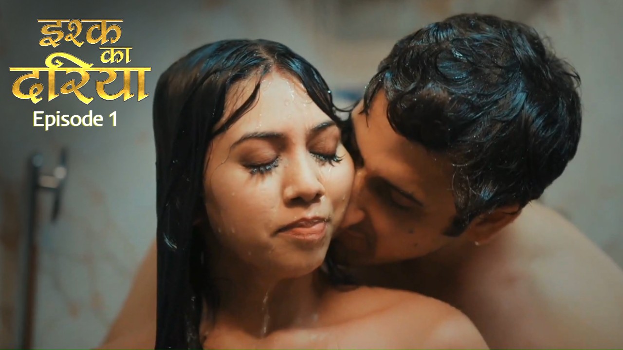 Ishq Ka Dariya Episode 1 Ratri Hindi Hot Web Series