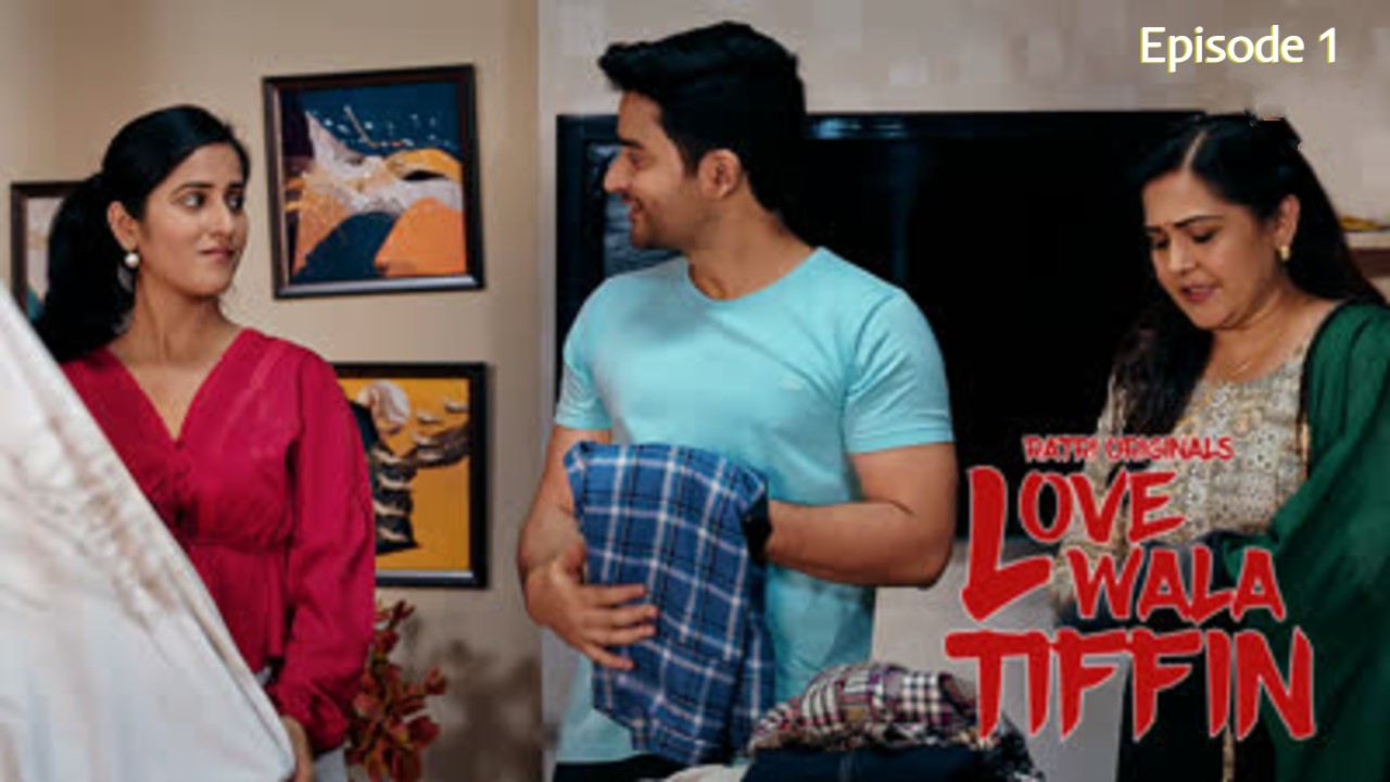 Lovewala Tiffin Episode 1 Ratri Hindi Hot Web Series