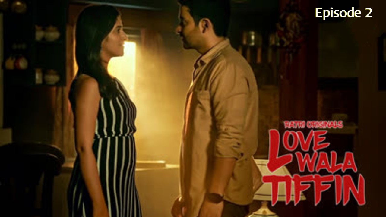 Lovewala Tiffin Episode 2 Ratri Hindi Hot Web Series