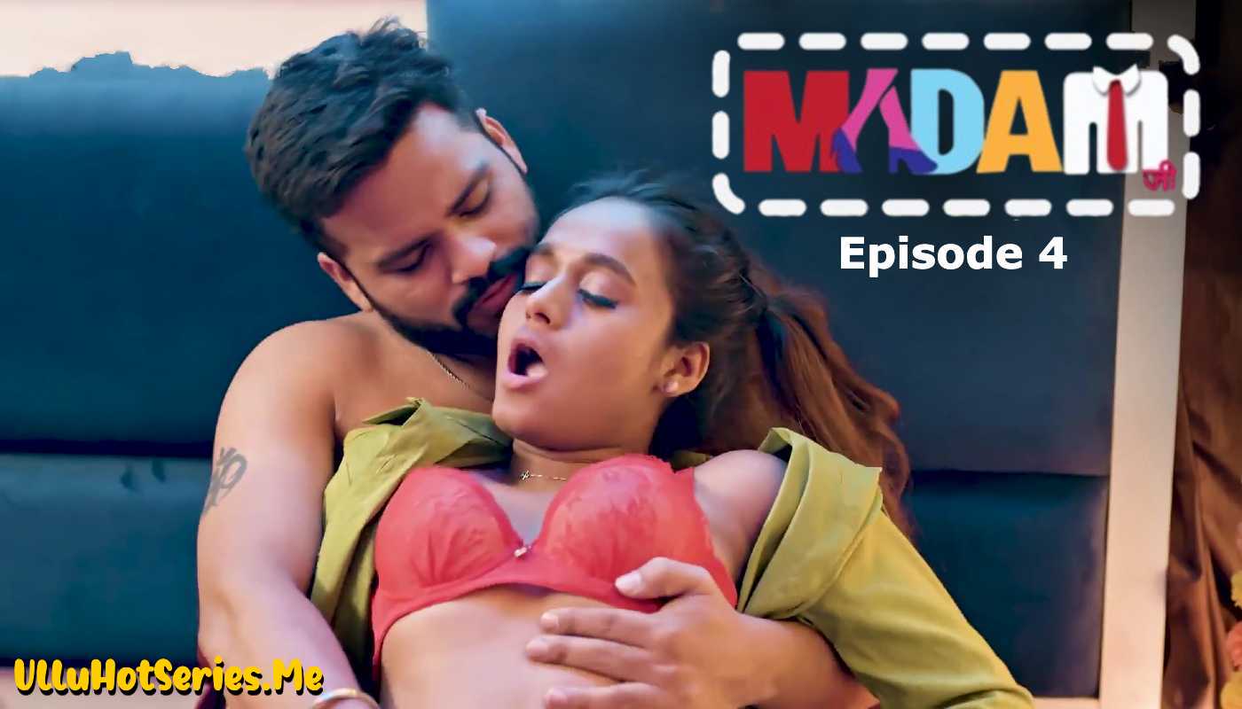 Madam Ji Episode 4 Hulchul Hindi Hot Web Series