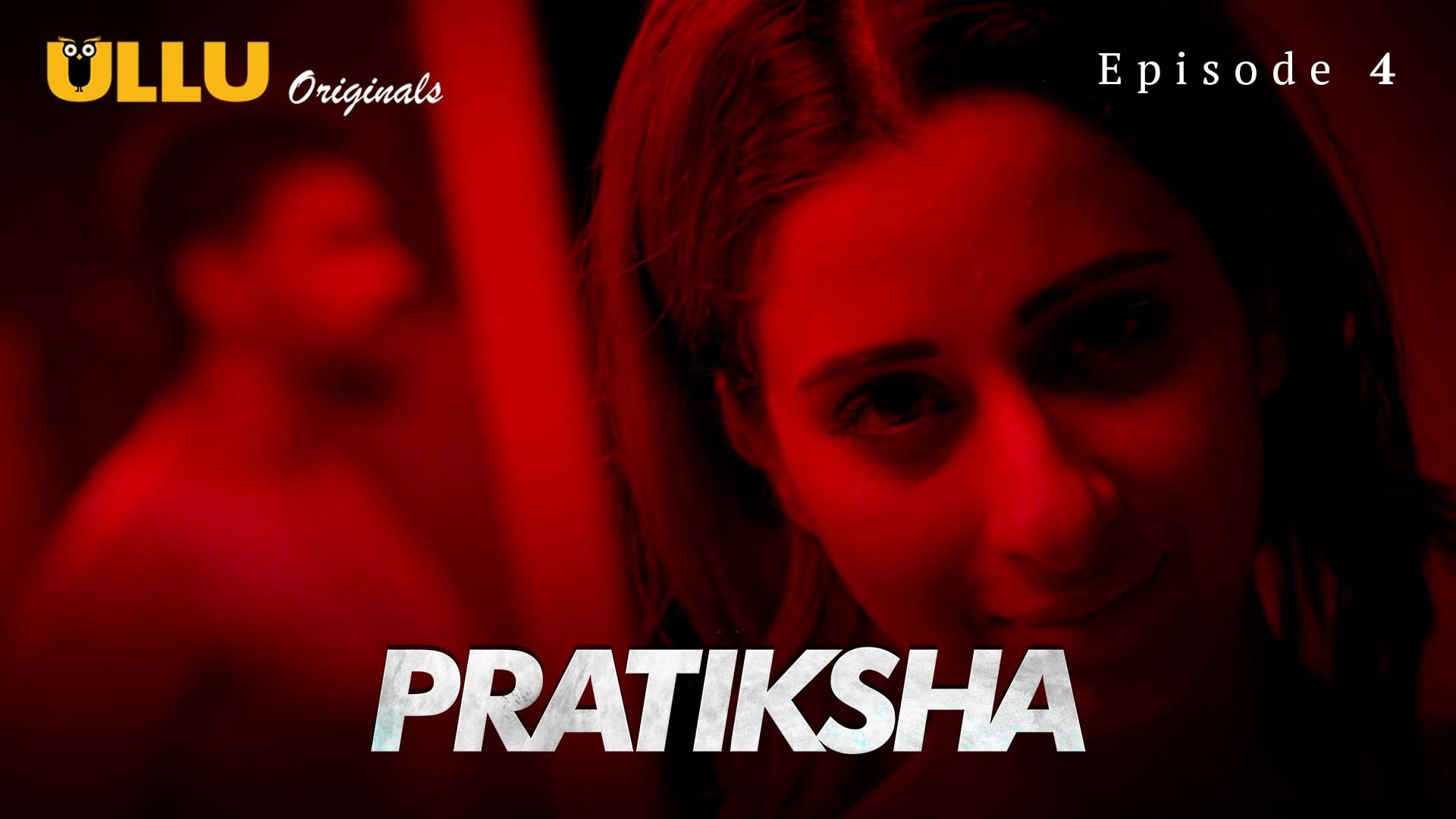 Pratiksha S01 E04 Ullu Hindi Hot Web Series