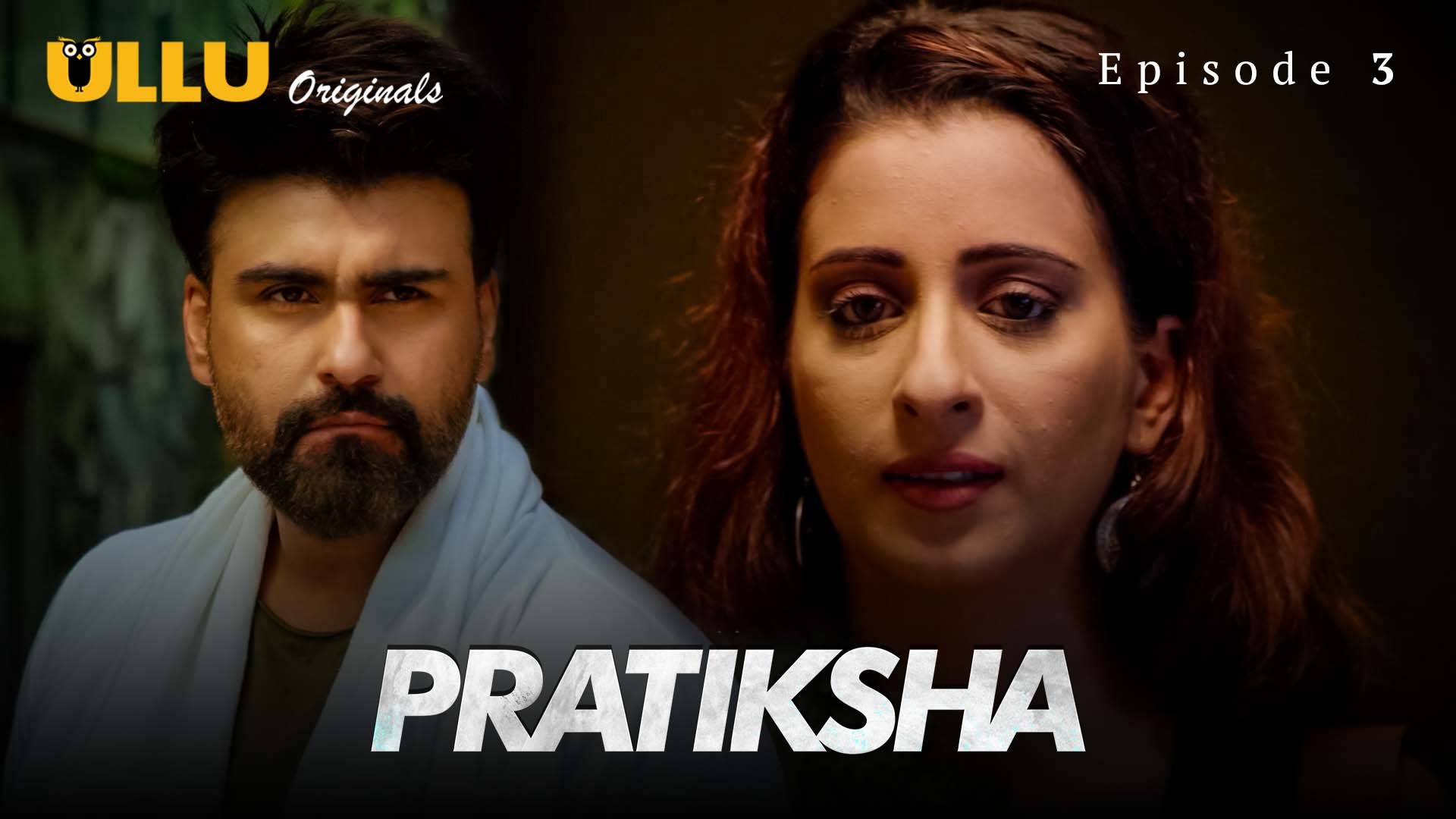 Pratiksha S01 E03 Ullu Hindi Hot Web Series