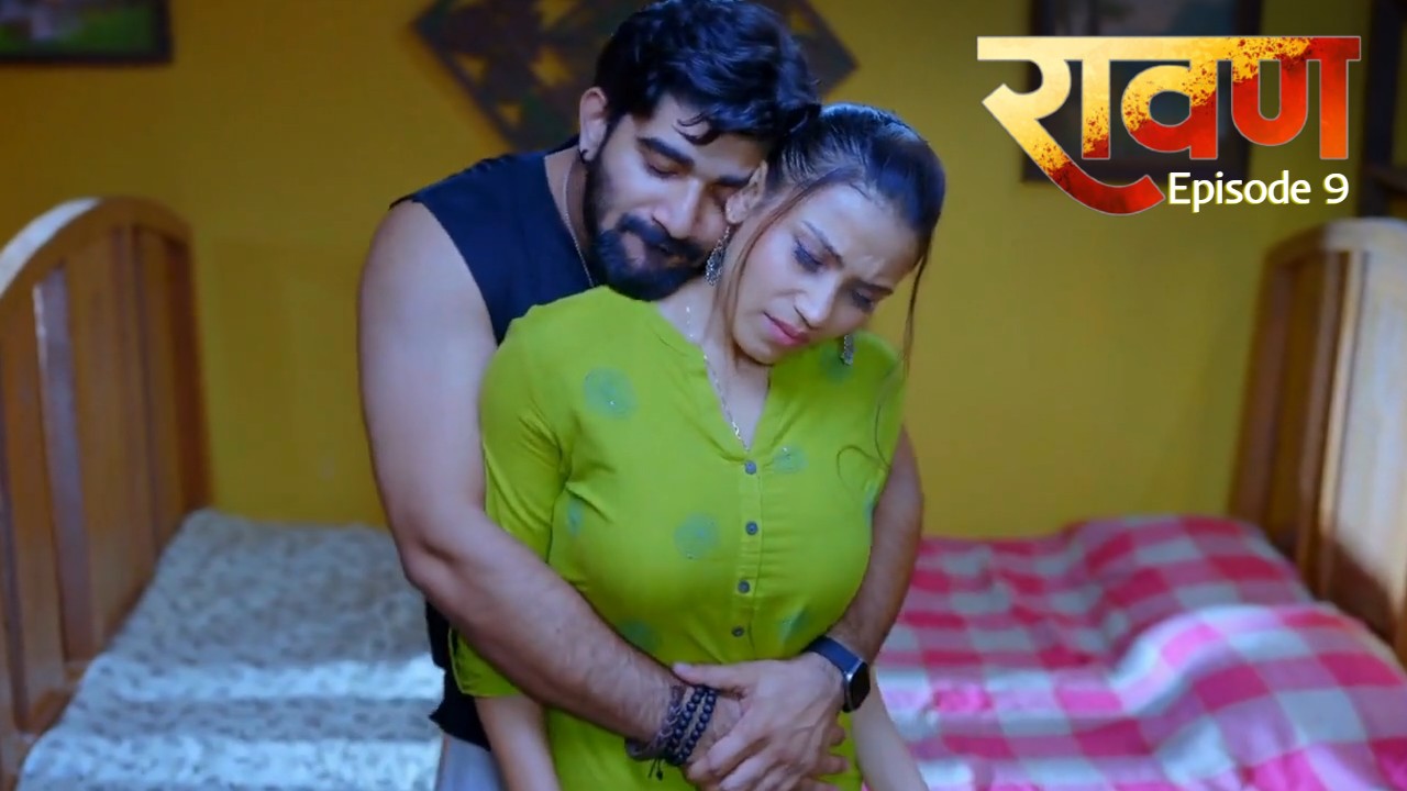 Ravan Episode 9 9redmovies Hindi Hot Web Series