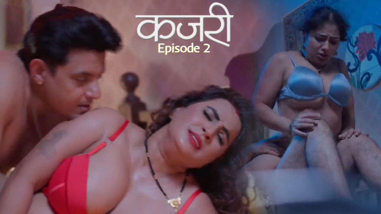 Kajri Episode 2 jugnu Hindi Hot Web Series