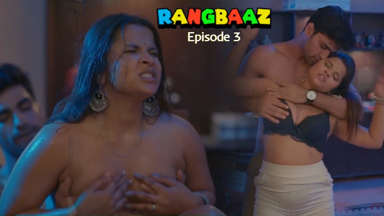 Rangbaaz Episode 3 Bullapp Hindi Hot Web Series