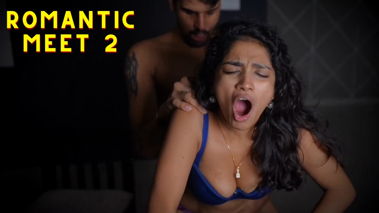 Romantic Meet 2 LavaOTT Hindi Hot Short Film