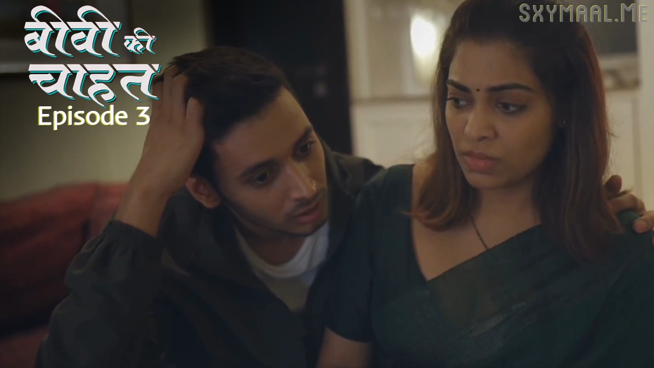 Biwi Ki Chahat Episode 3 Mastram Hindi Hot Web Series