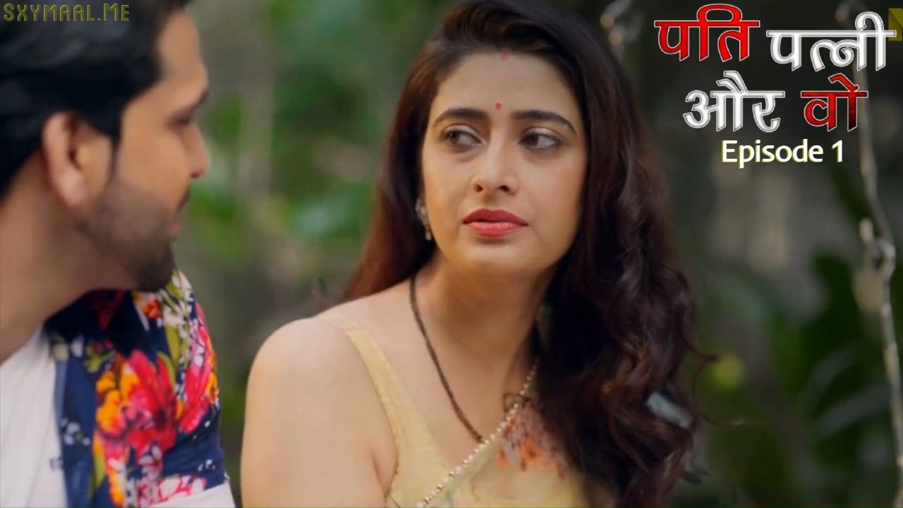 Pati Patni Aur Wo Episode 1 Hindi Hot Web Series – Mastram