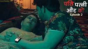 Pati Patni Aur Wo Episode 2 Hindi Hot Web Series – Mastram