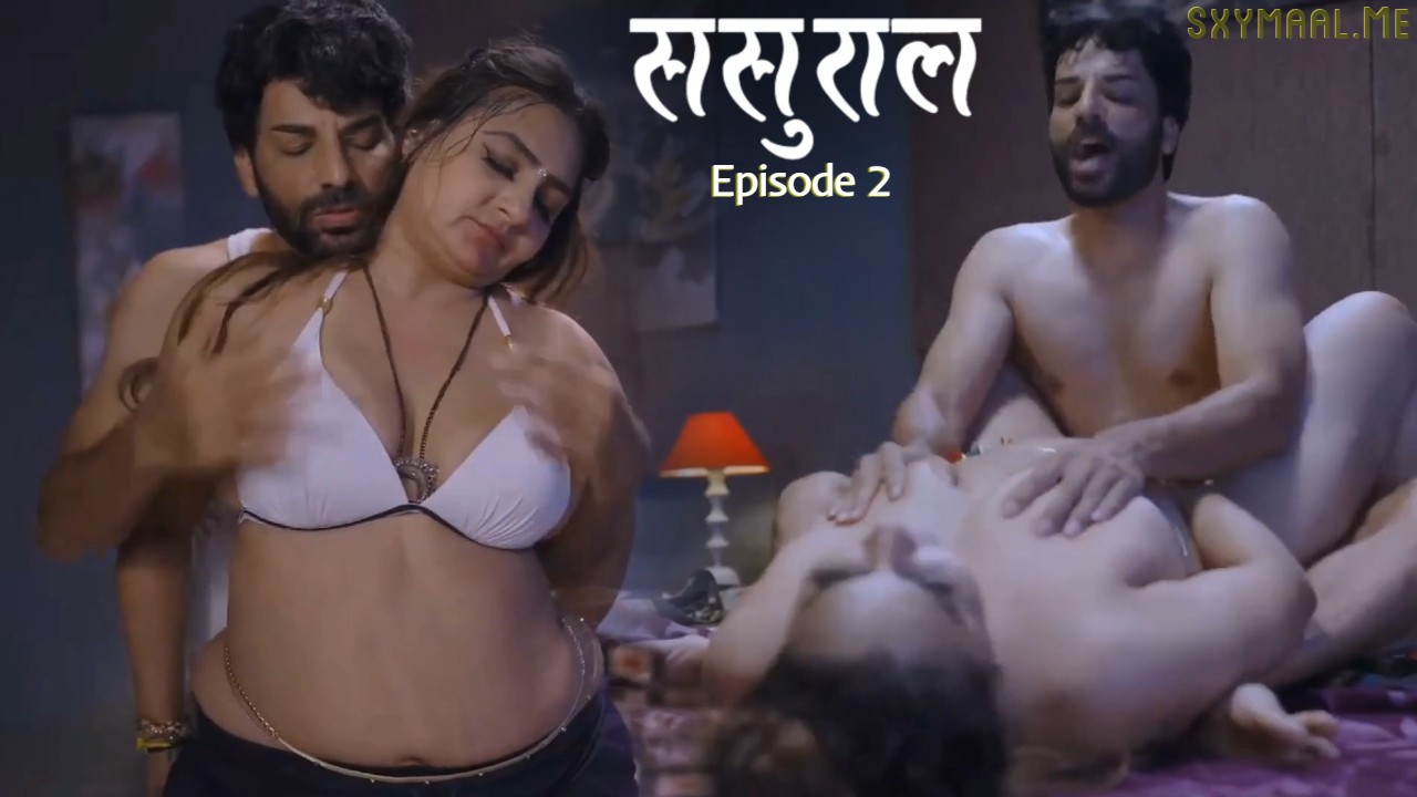 Sasural Episode 2 Koyalplay Hindi Hot Web Series