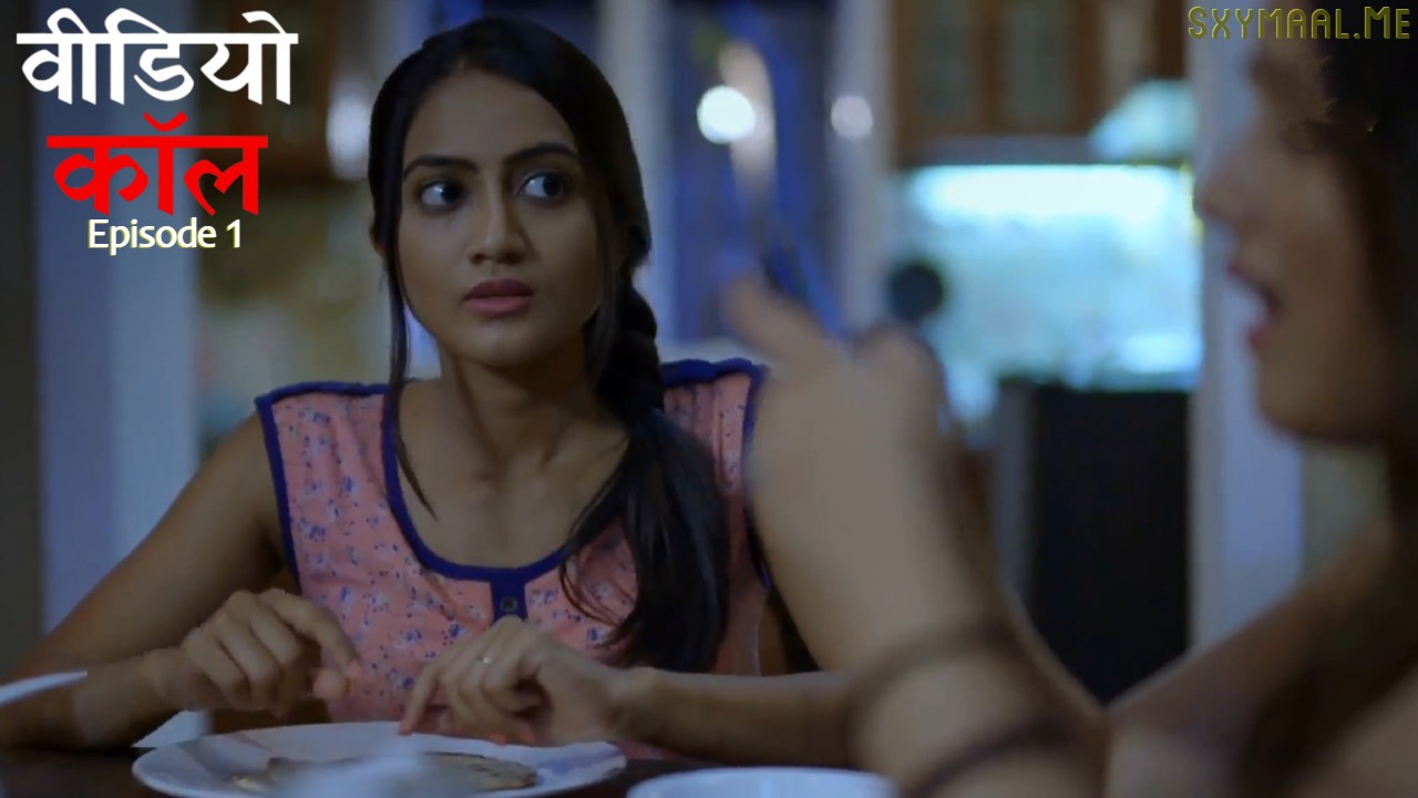 Video Call Episode 1 Mastram Hindi Hot Web Series