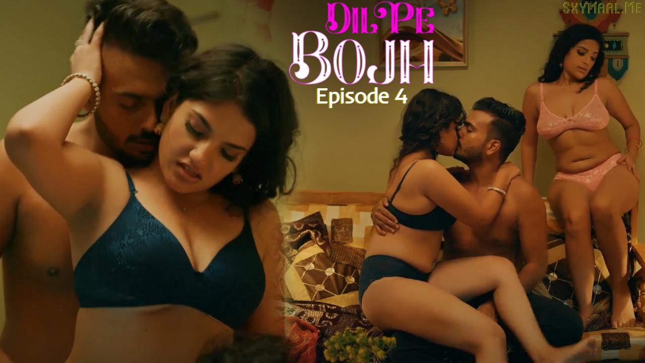 Dil Pe Bojh Episode 4
