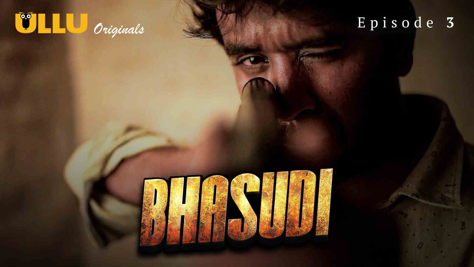 Bhasudi Episode 3