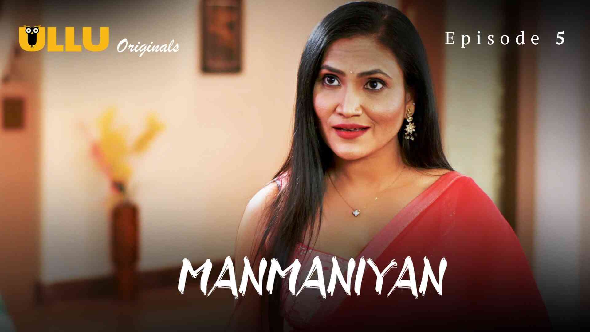 Manmaniyan Episode 5