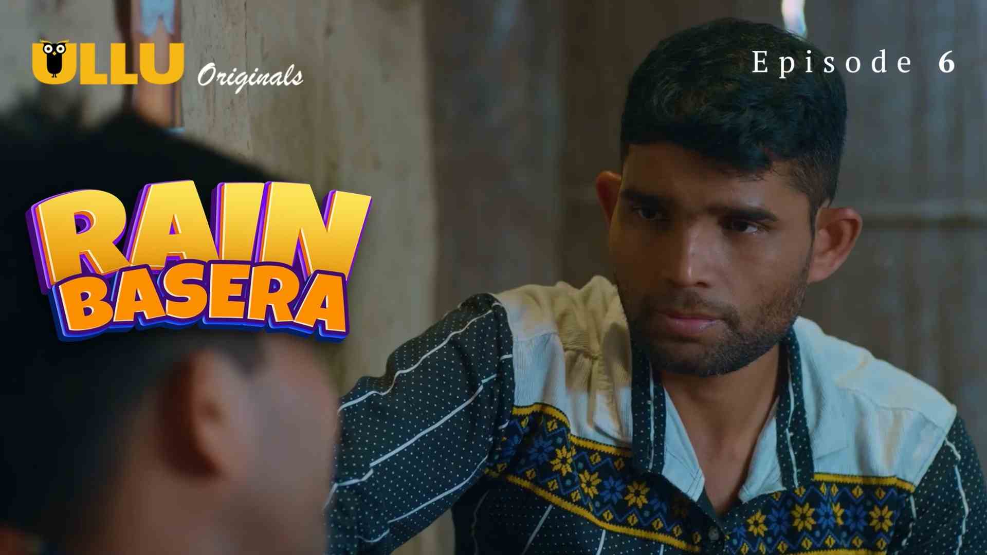 Rain Basera Episode 6