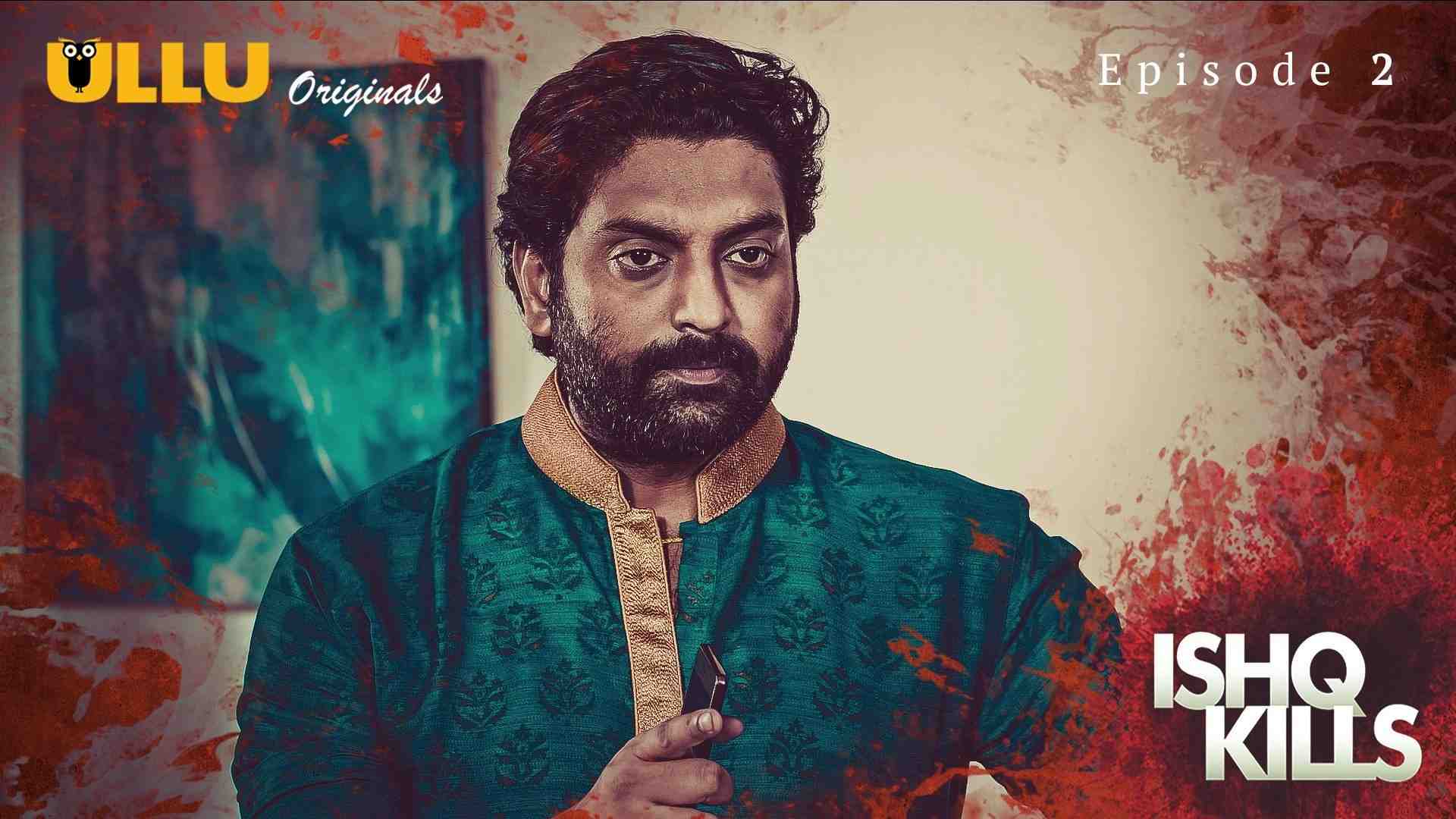 Ishq Kills Episode 2