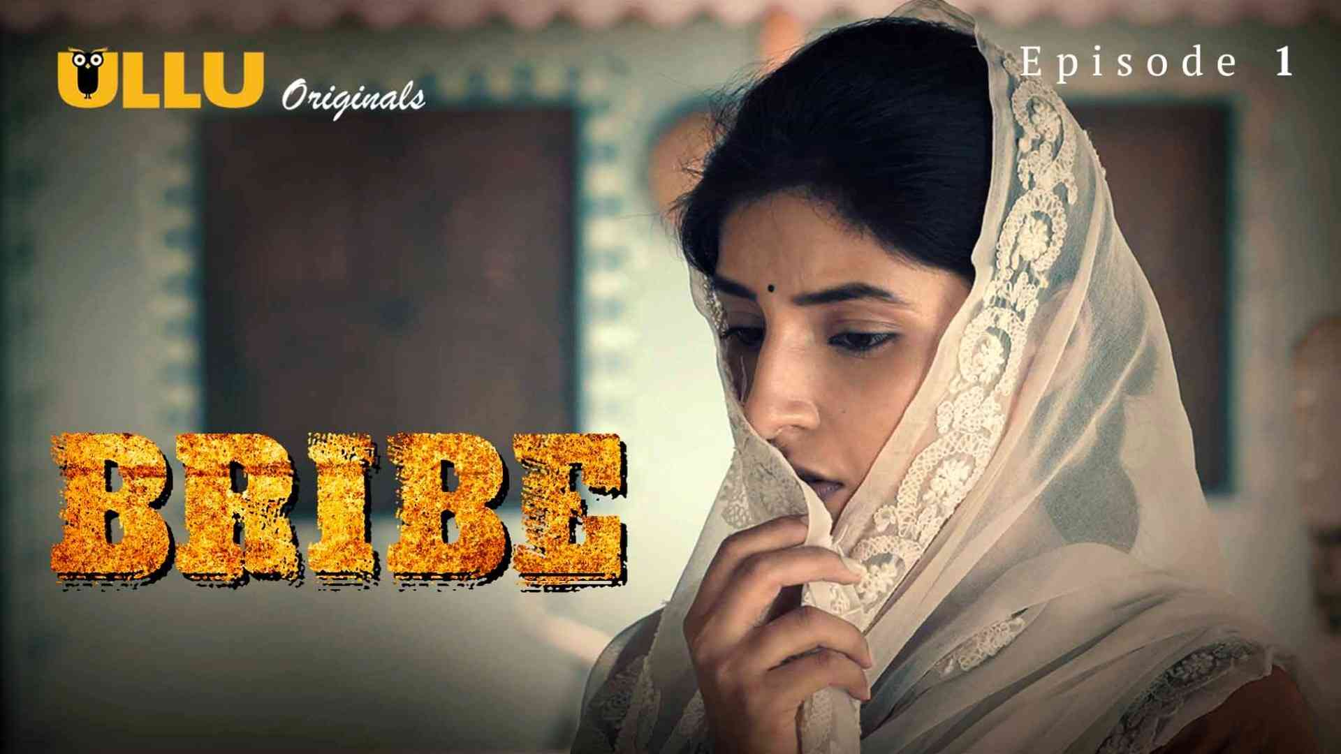 Bribe Episode 1