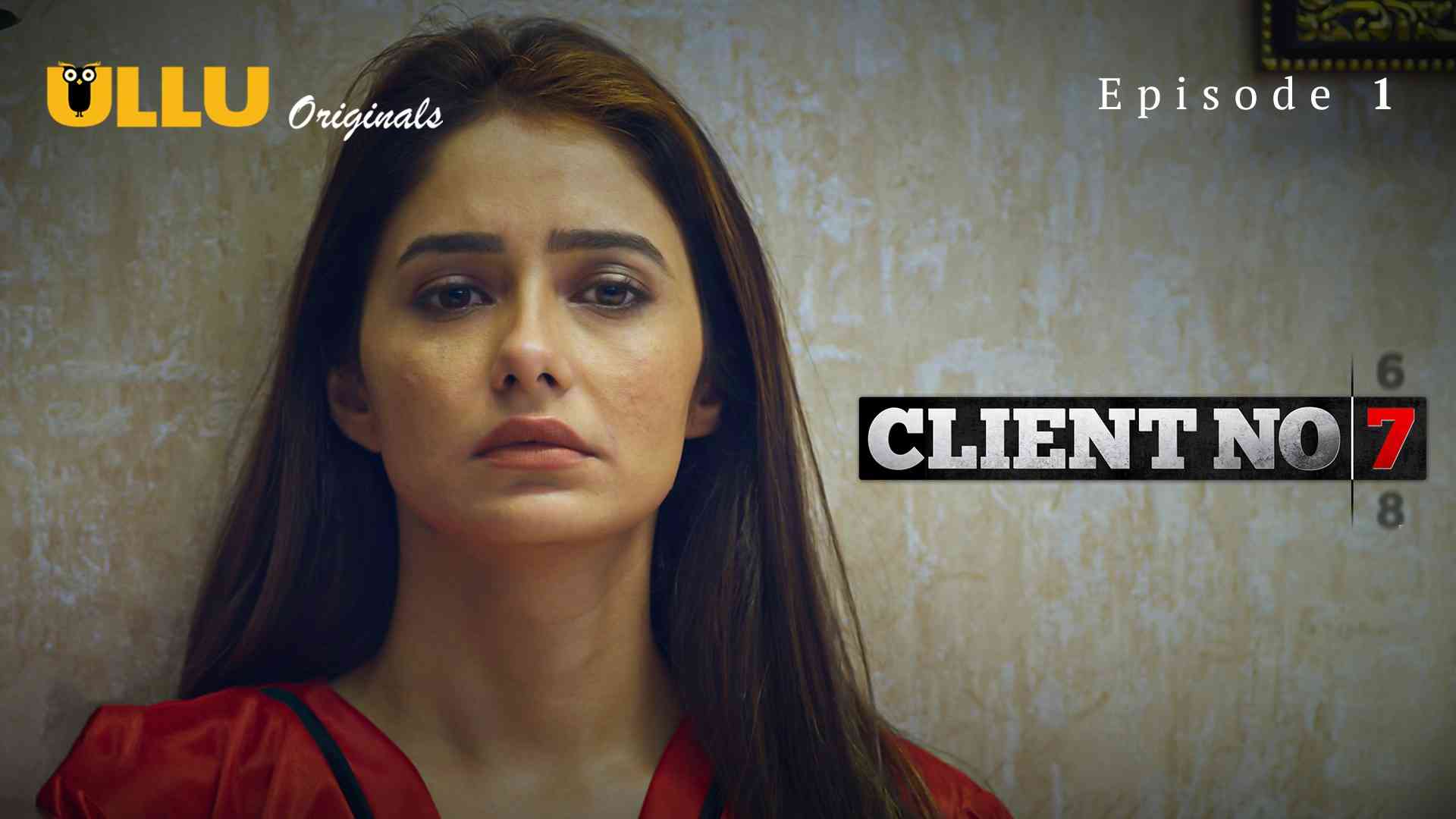 Client No 7 Episode 1