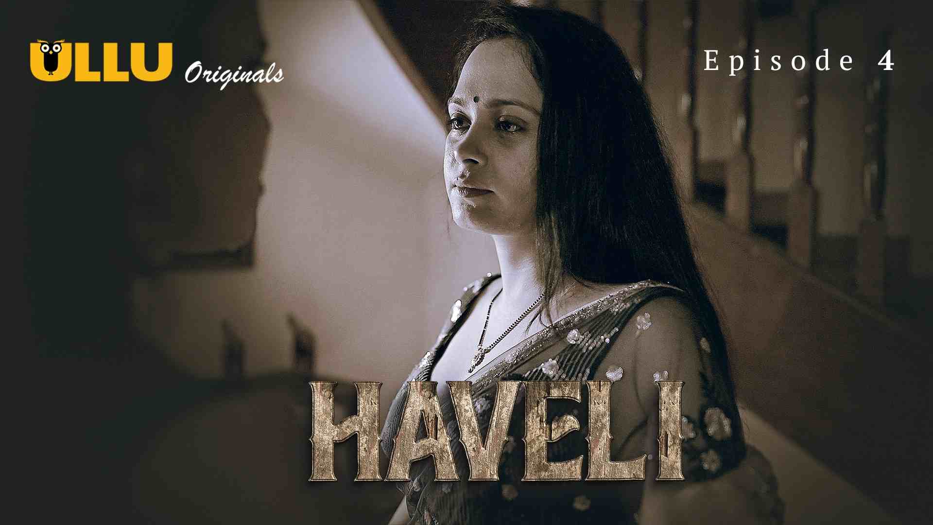 Haveli Episode 4