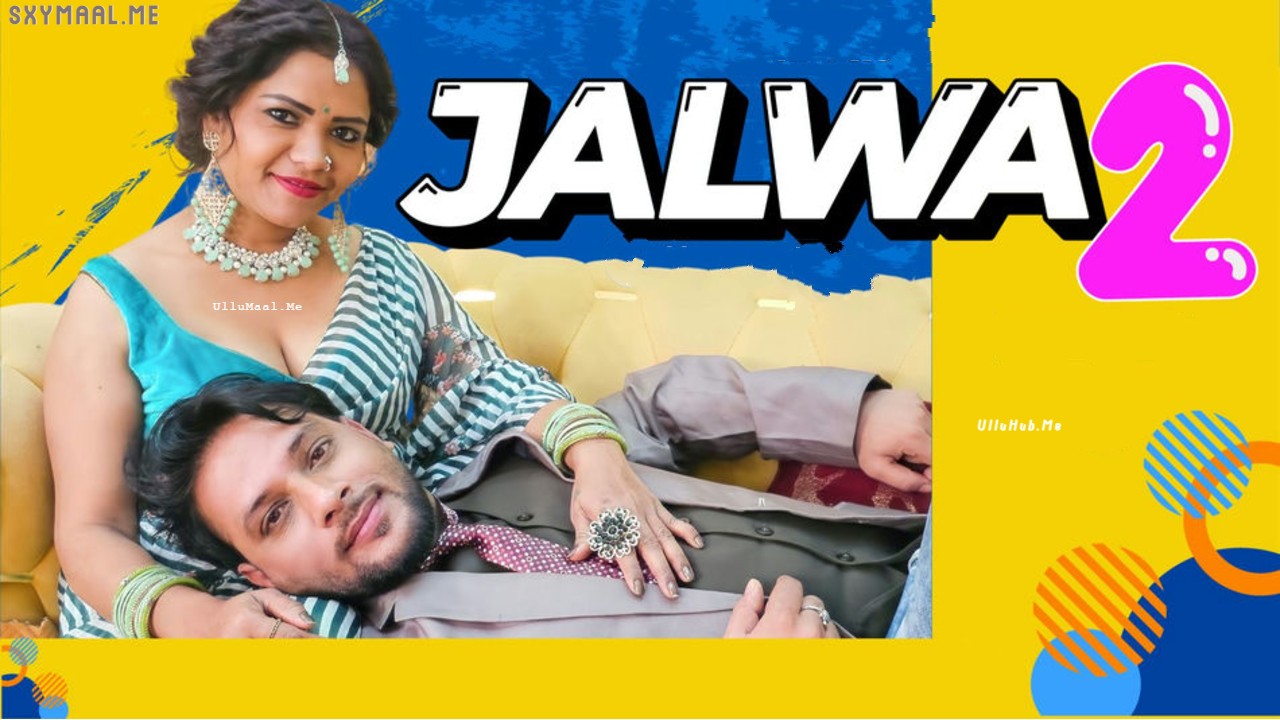 Jalwa 2