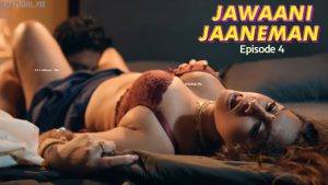 Jawaani Jaaneman Episode 4